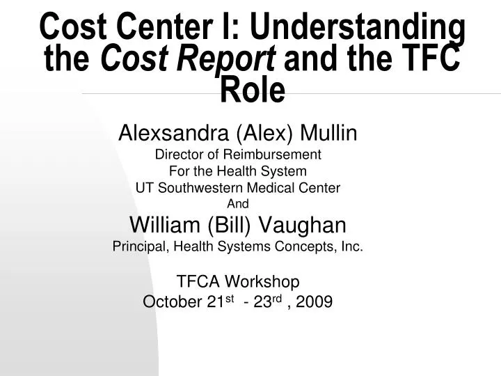 cost center i understanding the cost report and the tfc role
