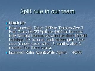 Split rule in our team