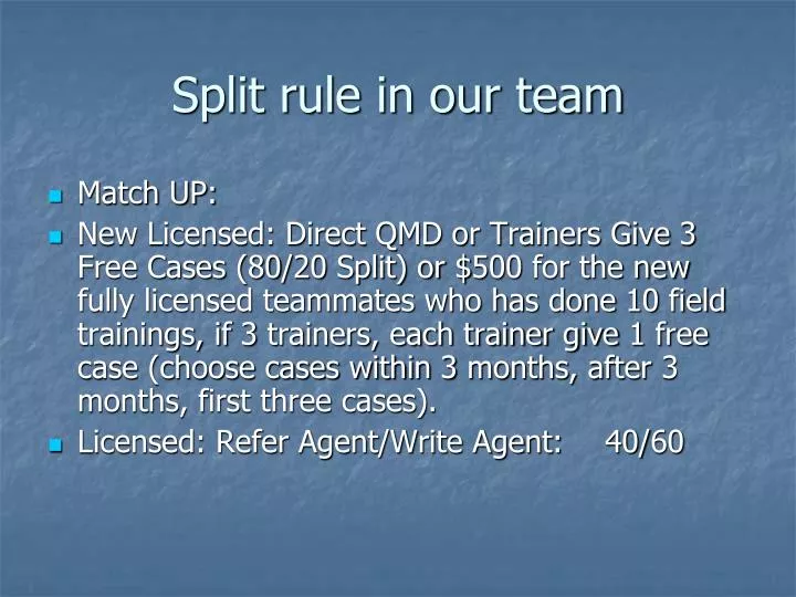 split rule in our team