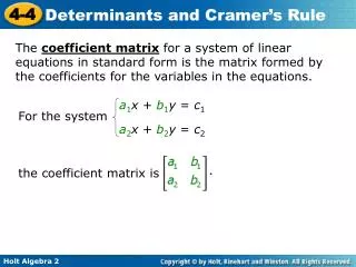 For the system the coefficient matrix is