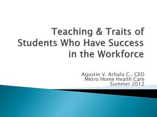 Teaching &amp; Traits of Students Who Have Success in the Workforce