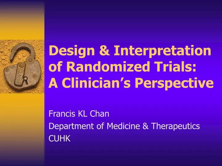 design interpretation of randomized trials a clinician s perspective