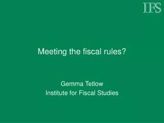 Meeting the fiscal rules?