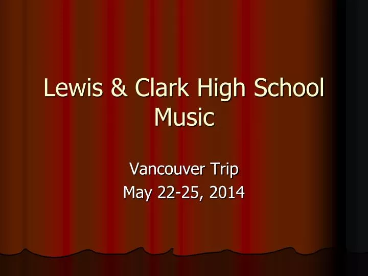 lewis clark high school music