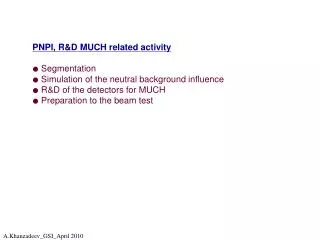 PNPI, R&amp;D MUCH related activity ? Segmentation