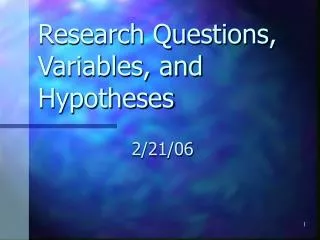 Research Questions, Variables, and Hypotheses