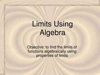 Limits Using Algebra
