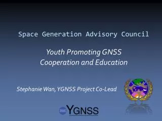 Space Generation Advisory Council Youth Promoting GNSS Cooperation and Education