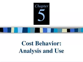 cost behavior analysis and use