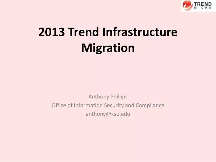 2013 trend infrastructure migration