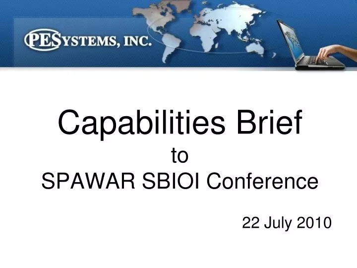 capabilities brief to spawar sbioi conference 22 july 2010
