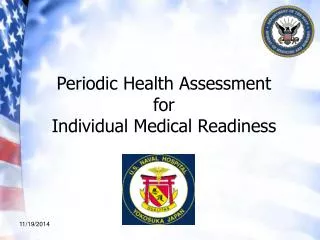 Periodic Health Assessment for Individual Medical Readiness