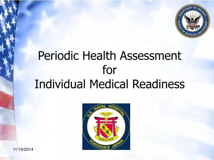 periodic health assessment for individual medical readiness