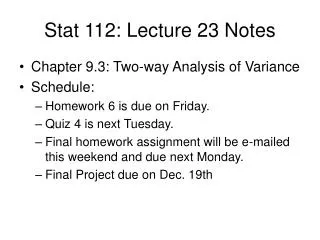 Stat 112: Lecture 23 Notes
