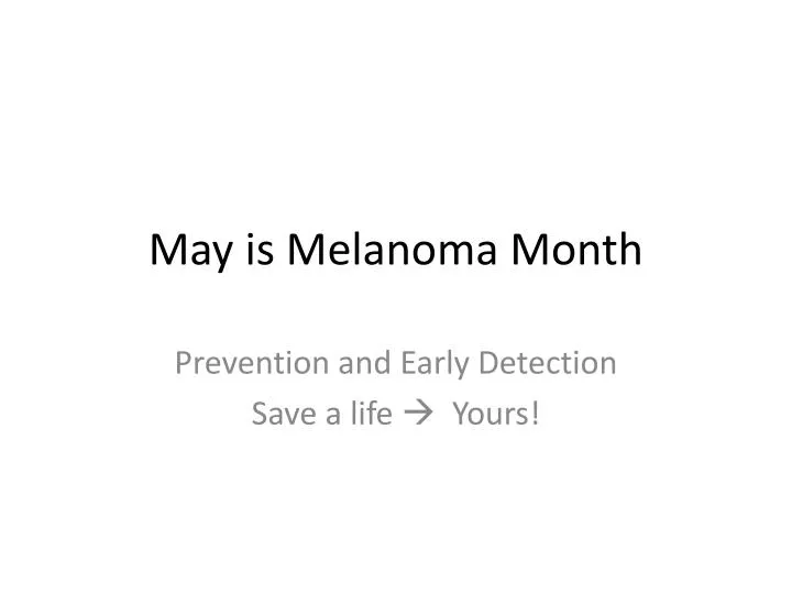 may is melanoma month