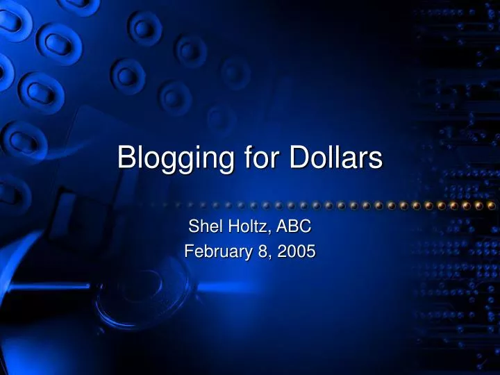 blogging for dollars