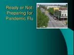 Ready or Not: Preparing for Pandemic Flu - slide 1