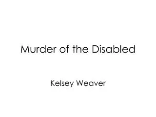 Murder of the Disabled