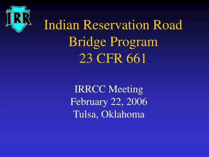indian reservation road bridge program 23 cfr 661
