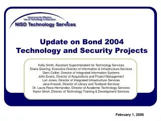 Update on Bond 2004 Technology and Security Projects