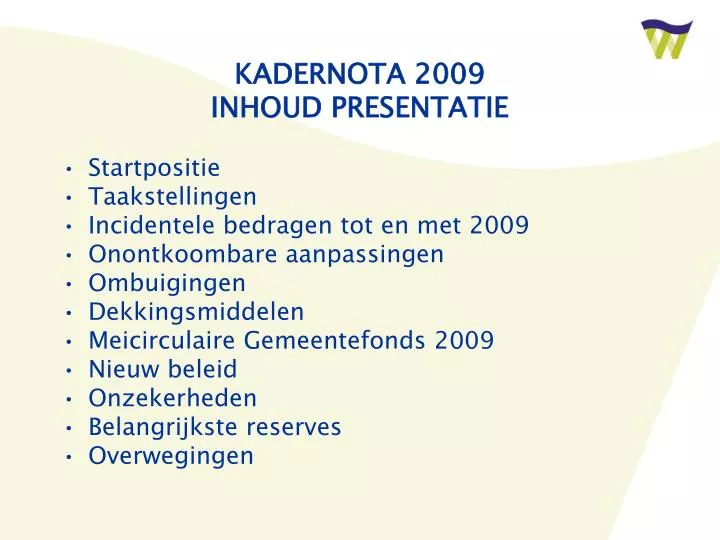 kadernota 2009 inhoud presentatie