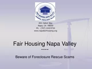 Fair Housing Napa Valley ---- Beware of Foreclosure Rescue Scams