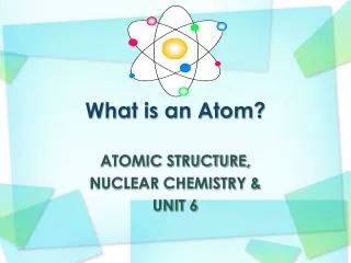 What is an Atom?