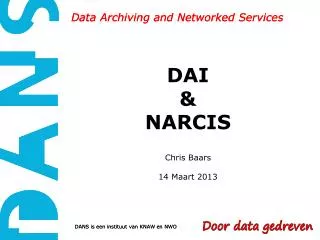 DAI &amp; NARCIS Chris Baars 14 Maart 2013