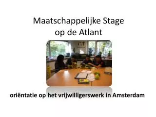 Maatschappelijke Stage op de Atlant