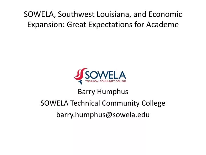 sowela southwest louisiana and economic expansion great expectations for academe