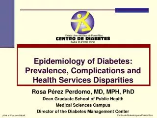 Epidemiology of Diabetes: Prevalence, Complications and Health Services Disparities