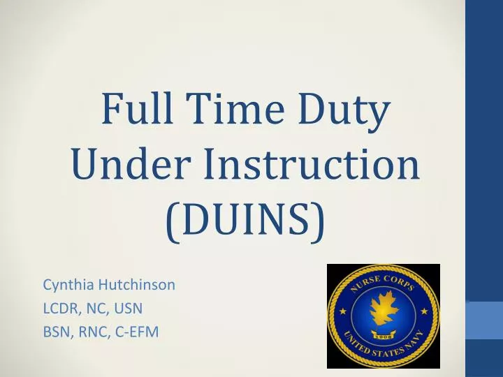 full time duty under instruction duins