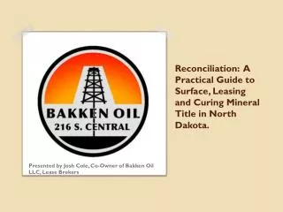 Reconciliation: A Practical Guide to Surface, Leasing and Curing Mineral Title in North Dakota.