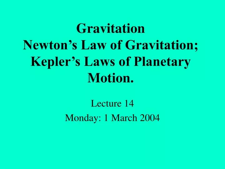 gravitation newton s law of gravitation kepler s laws of planetary motion