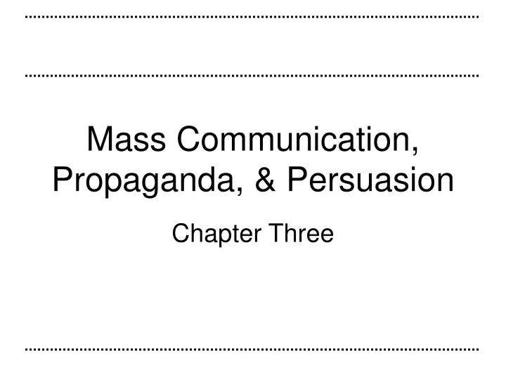 mass communication propaganda persuasion