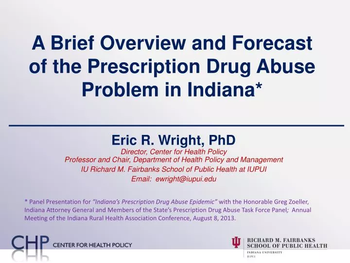 a brief overview and forecast of the prescription drug abuse problem in indiana