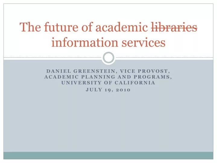 the future of academic libraries information services