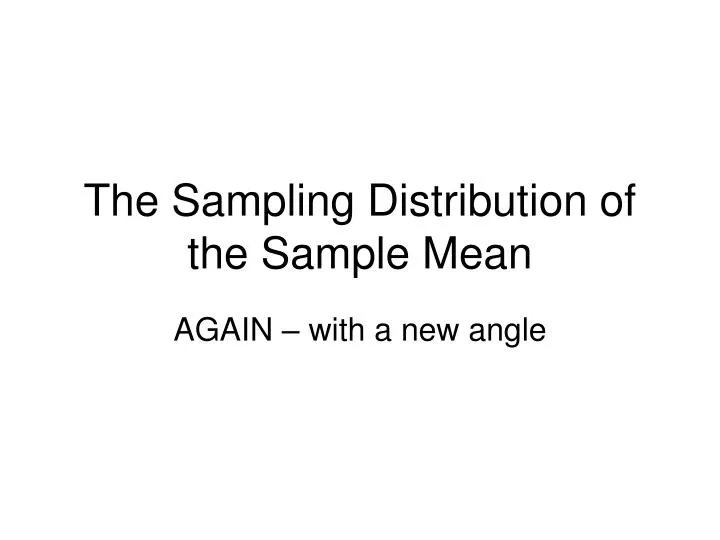 the sampling distribution of the sample mean