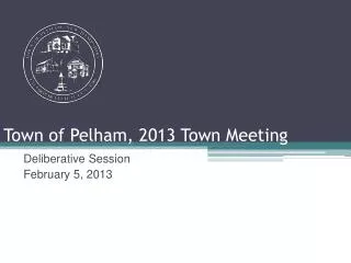 Town of Pelham, 2013 Town Meeting