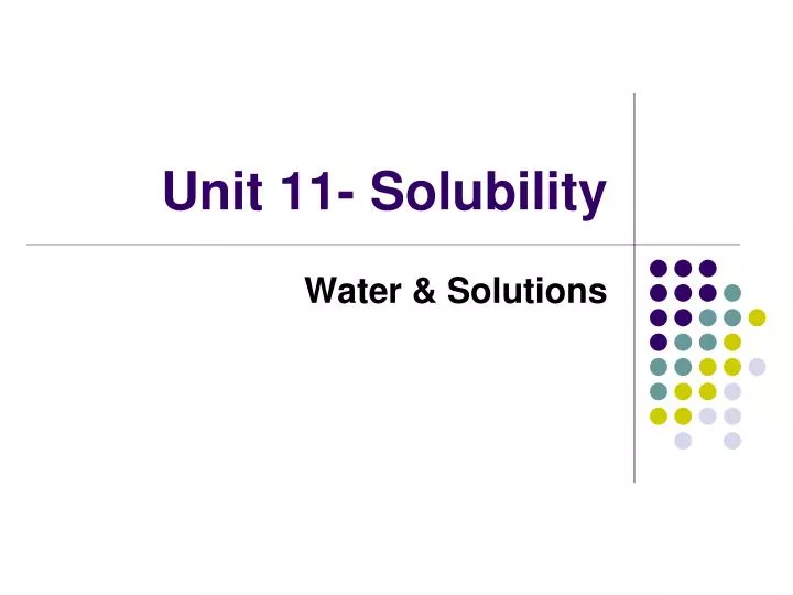 unit 11 solubility