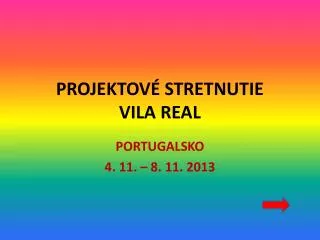 projektov stretnutie vila real