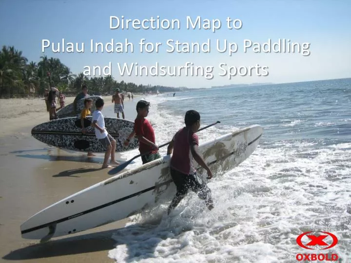 direction map to pulau indah for stand up paddling and windsurfing sports