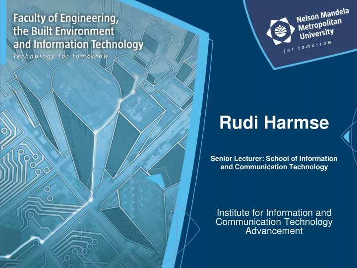 rudi harmse senior lecturer school of information and communication technology