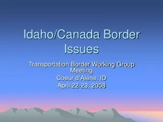 Idaho/Canada Border Issues
