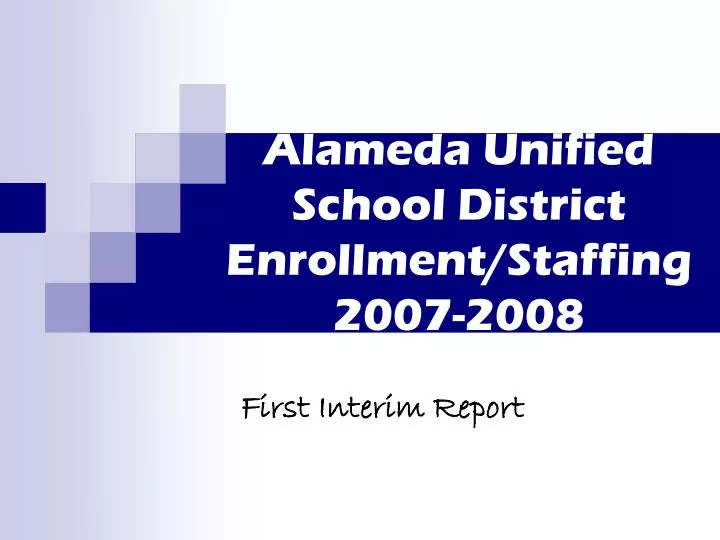 alameda unified school district enrollment staffing 2007 2008