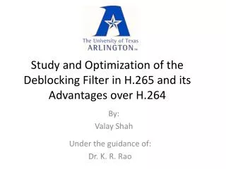 Study and Optimization of the Deblocking Filter in H.265 and its Advantages over H.264