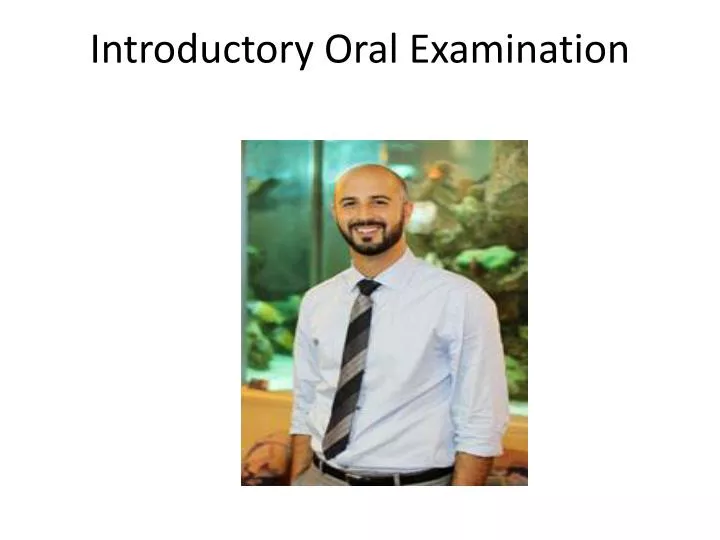 introductory oral examination
