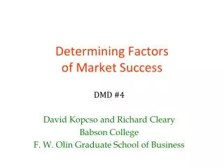Determining Factors of Market Success