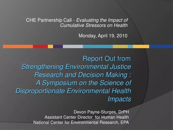 che partnership call evaluating the impact of cumulative stressors on health monday april 19 2010