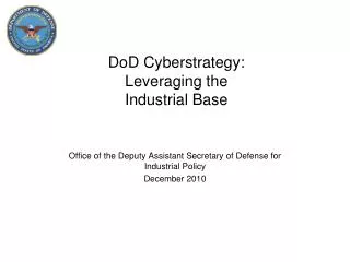 DoD Cyberstrategy: Leveraging the Industrial Base